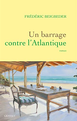Un Barrage Contre L'atlantique: roman von Grasset